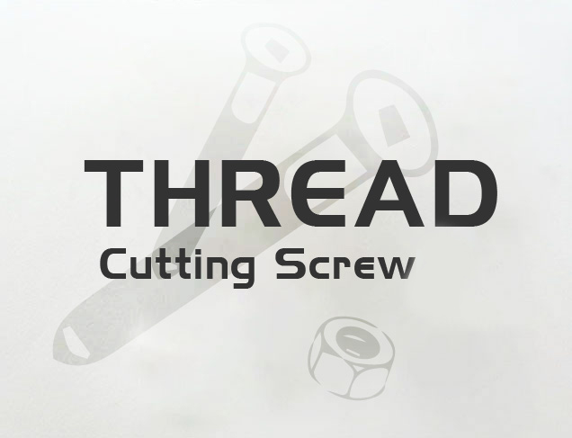 Thread cutting screws-katsuhana